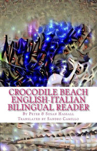 Title: Crocodile Beach English-Italian Bilingual Reader, Author: Susan Hassall