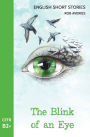 English Short Stories: The Blink of an Eye (CEFR Level B2+)
