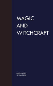 Title: Magic and Witchcraft, Author: Anonymous