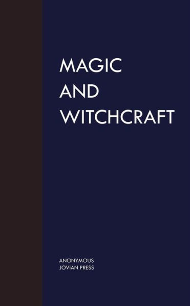 Magic and Witchcraft