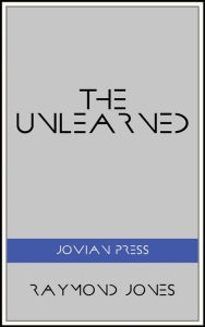 Title: The Unlearned, Author: Raymond Jones