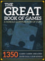 The Great Book of Games: A Compendium of Fun