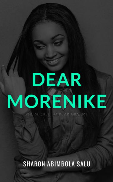 Dear Morenike: The Sequel to Dear Obajimi
