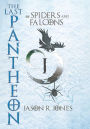 The Last Pantheon: of spiders and falcons