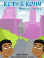 Keith & Kevin Move to the City
