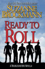 Ready to Roll (Troubleshooters Series Novella)