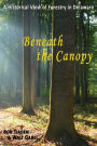 Beneath the Canopy: A Historical View of Forestry in Delaware