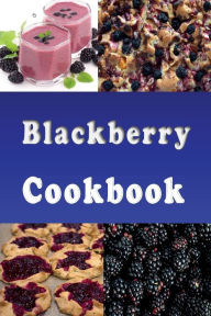 Title: Blackberry Cookbook, Author: Katy Lyons