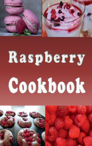 Title: Raspberry Cookbook, Author: Katy Lyons
