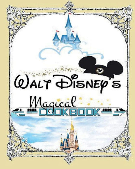 Walt Disney's Magical Cookbook
