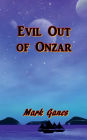 Evil Out of Onzar