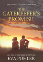 The Gatekeeper's Promise: The Gatekeeper's Saga, Book Six