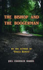 The Bishop and the Boogerman