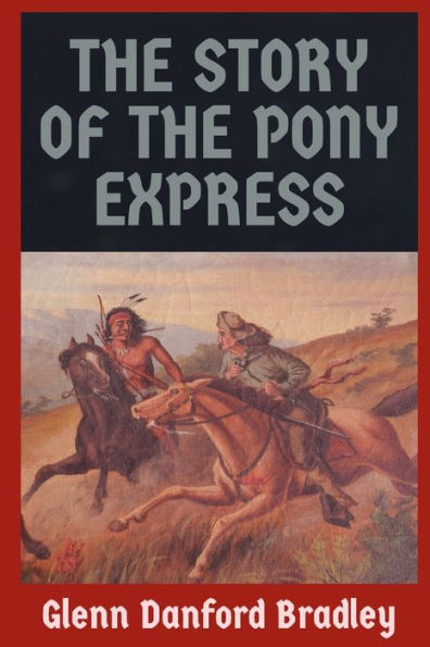 The Story of the Pony Express