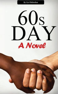 Title: 60s Day, Author: Liz Olubodun