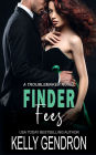 Finder Fees (A TroubleMaker Novel)