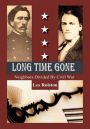 Long Time Gone: Neighbors Divided by Civil War