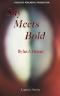 Shy Meets Bold