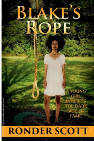 Title: Blake's Rope, Author: Ronder Scott