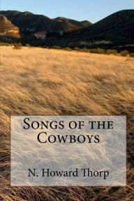 Title: Songs of the Cowboys, Author: 