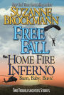 Free Fall & Home Fire Inferno (Burn, Baby, Burn): Two Troubleshooters Short Stories