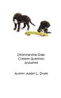 Understanding Dogs: Common Questions Answered