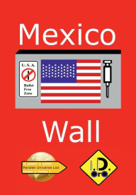 Title: Mexico Wall (netherlandse editie), Author: I. D. Oro