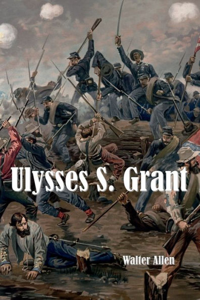 Ulysses S. Grant (Illustrated)