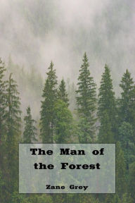 The Man of the Forest (Illustrated)