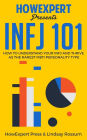 INFJ 101: How To Understand Your INFJ Personality and Thrive As The Rarest MBTI Personality Type