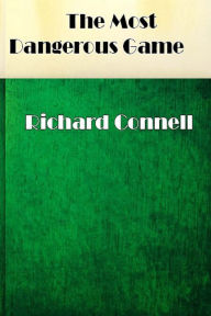Title: The Most Dangerous Game, Author: Richard Connell
