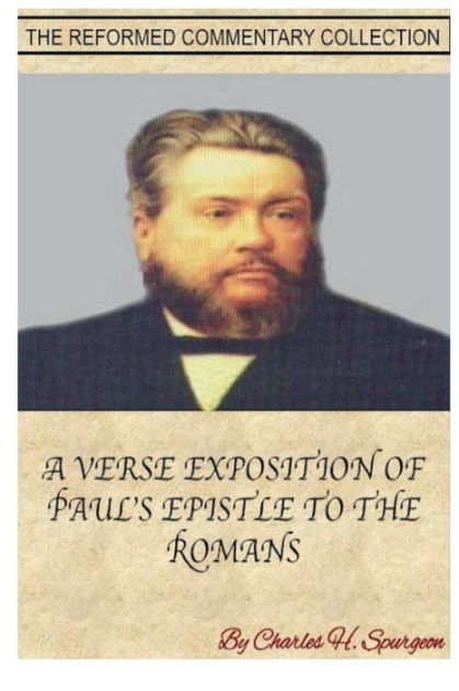 spurgeon-s-verse-exposition-of-romans-the-reformed-commentary