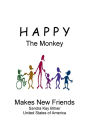 HAPPY THE MONKEY: Makes New Friends