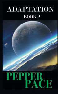 Title: Adaptation book 2: book 2, Author: Pepper Pace