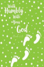 Walk Humbly With Your God