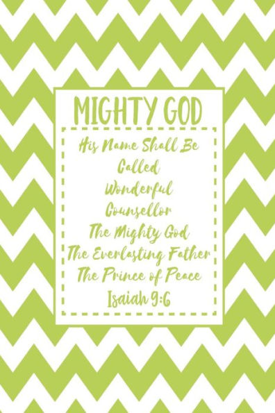 His name shall be called Wonderful, Counsellor, The mighty God, The everlasting Father, The Prince of Peace.: Names of Jesus Bible Verse Quote Cover Composition Notebook Portable
