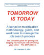 Tomorrow Is Today, A behavior modification methodology, guide, and workbook to manage the job search process