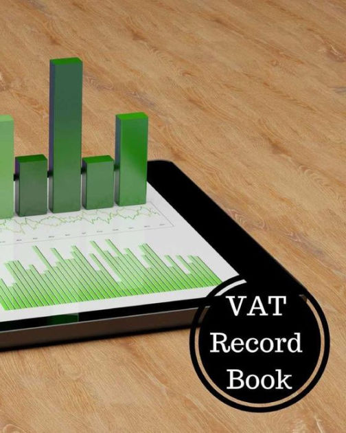 VAT Record Book VAT Log by Journals For All, Paperback Barnes & Noble®