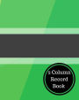 2 Column Record Book: 2 Column Cash Book