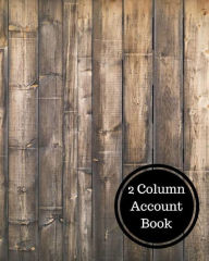 Title: 2 Column Account Book: Two Columnar Format, Author: Insignia Accounts