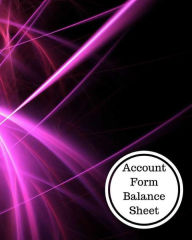 Title: Account Form Balance Sheet: Balance Sheet Book, Author: Insignia Accounts
