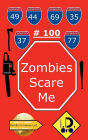 Zombies Scare Me 100 (Ediï¿½ï¿½o em Portuguï¿½s)