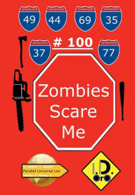 Title: Zombies Scare Me 100 (Ediï¿½ï¿½o em Portuguï¿½s), Author: I. D. Oro