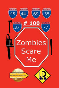 Title: Zombies Scare Me 100 Nederlandse Editie, Author: I. D. Oro
