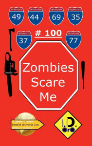 Title: Zombies Scare Me 100 (Edicion en espaï¿½ol), Author: I. D. Oro