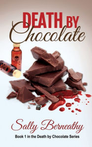 Title: Death by Chocolate, Author: Sally Berneathy