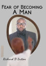 Fear of Becoming a Man
