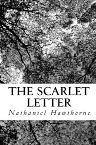 Title: The Scarlet Letter (Illustrated Edition), Author: Nathaniel Hawthorne