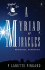 A Myriad of Miracle