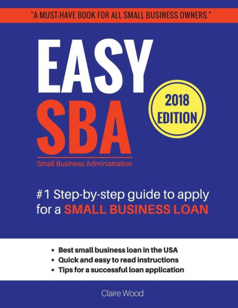 EASY SBA #1 Step-by-step Guide To Apply For A Small Business Loan By ...